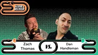 Thumbnail: Zach Thomas vs Dan Handleman: Stand and Deliver