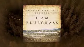 Thumbnail: I AM BLUE GRASS - Sam Bush, Del McCoury, Ricky Skaggs, Wyatt Ellis, Joe Mullins [Official Audio]