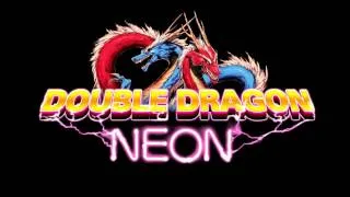 Thumbnail: Double Dragon Neon OST  City Streets 2 Extended
