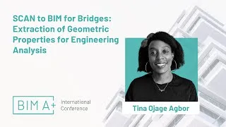 Thumbnail: SCAN to BIM for Bridges: Extraction of Geometric Properties for Engineering Analysis - Tina Agbor