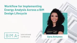 Thumbnail: Workflow for Implementing Energy Analysis Across a BIM Design Lifecycle - Sara Antunes