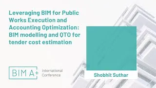 Thumbnail: Leveraging BIM for Public Works Execution and Accounting Optimization... - Shobhit Suthar