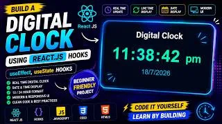 Thumbnail: 🕒 Digital Clock Project Using React.js | useState & useEffect Hooks | Complete React Tutorial