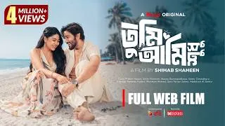 Thumbnail: TUMI AMI SHUDHU | তুমি আমি শুধু | Full Web Film | Pritom Hasan | Xefer | Shihab Shaheen | 4K