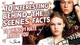 Thumbnail: 10 Interesting Facts About 10 THINGS I HATE ABOUT YOU