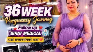 Thumbnail: 🤰 36 Week Pregnancy Journey 💜 | Follow-up at Birat Medical 🏥 | Delivery Countdown Begins! 👶❤️