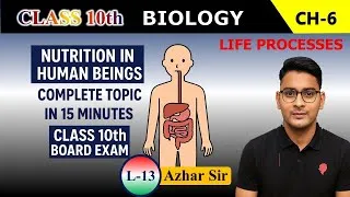 Thumbnail: NUTRITION IN HUMAN BEINGS: Complete Topic in 15 Minutes | Class 10th Board Exam | Azhar Sir