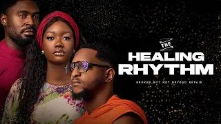 Thumbnail: THE HEALING RHYTHM - Nigerian Movies 2026 Latest Full Movies