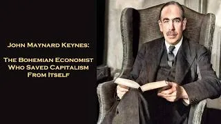 Thumbnail: John Maynard Keynes: The Bohemian Economist Who Saved Capitalism From Itself