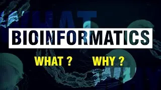 Thumbnail: Bioinformatics || What is it and Why to choose it ?
