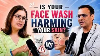 Thumbnail: Is Your Face Wash Harming Your Skin? | The Truth About Face Wash