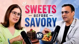 Thumbnail: The Food Order Debate: Sweets Before Savory? | Dr. Deepa Suhag