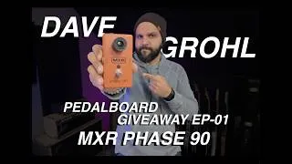 Thumbnail: THE DAVE GROHL PEDALBOARD GIVEAWAY EP02 - MXR PHASE 90