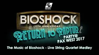 Thumbnail: BioShock Live String Quartet Medley - Full Audio