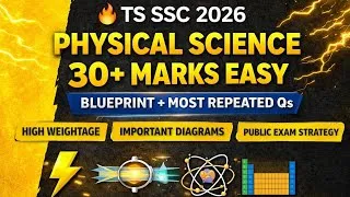 Thumbnail: TS SSC 2026 Physical Science | 30+ Marks Easy 💯 | Blueprint + Most Repeated Questions