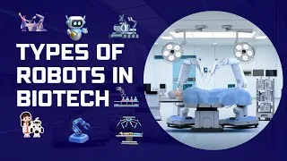 Thumbnail: Types of Robots Transforming Biotechnology: Functions and Applications