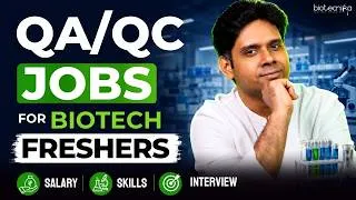 Thumbnail: QA/QC Jobs for Biotechnology Freshers: Salary, Skills & Interview