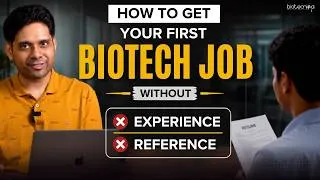 Thumbnail: How to Get Your First Biotech Job Without References or Experience