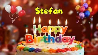 Thumbnail: Happy Birthday 🎉 Stefan 🎈 Happy Birthday To You Song, Best Happy Birthday Wish Song