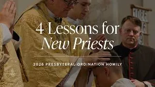 Thumbnail: Stay Close to Him | 2026 Presbyteral Ordination Homily