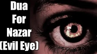 Thumbnail: Dua for Nazar Part - 2 l Dua for Evil Eye l Nazar e Badh dua l Bismillah l
