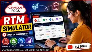 Thumbnail: Oracle FCCS Requirement Traceability Matrix (RTM)—Live Guided Simulator Walkthrough  BISP Trainings