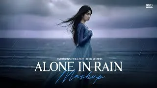 Thumbnail: Alone In Rain Mashup 2026 | Darshan Raval | Armaan Malik | Emotional Chillout | BISU REMIND