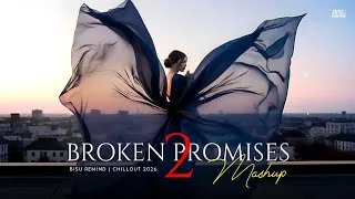 Thumbnail: Broken Promises Mashup 2 | Hurt Emotion Chillout | Jubin Nautiyal | BISU REMIND 