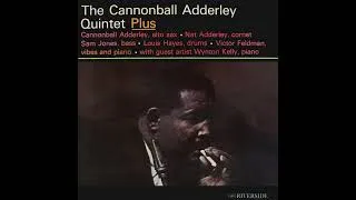 Thumbnail: The Cannonball Adderley Quintet - Plus (Full Album +2)