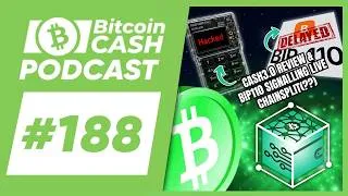 Thumbnail: The Bitcoin Cash Podcast #188: Cash3.0 Review and BIP110 Signalling Live Chainsplit