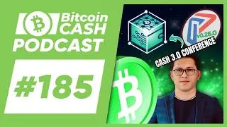 Thumbnail: The Bitcoin Cash Podcast #185: Cash 3.0 Conference feat. Joemar Taganna
