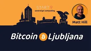 Thumbnail: 39. Ljubljana BTC meetup SLOVENIA – Start9 with Matt Hill and privacy-focused solutions