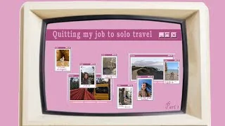 Thumbnail: Quitting work to solo travel PART 1