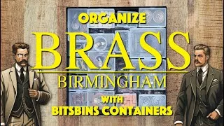 Thumbnail: Organize Brass: Birmingham with BitsBins!