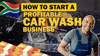 Thumbnail: How To Start A Profitable Car Wash Business In South Africa