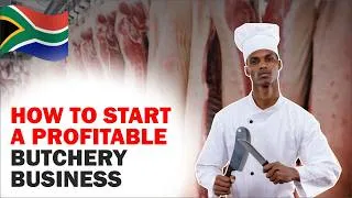 Thumbnail: How To Start A Profitable Butchery Business In South Africa