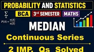 Thumbnail: BCA 3rd SEM Maths Median from Continuous Series | Probability and Statistics |