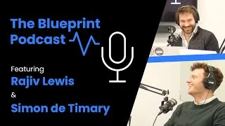 Thumbnail: The Blueprint Podcast: Featuring Rajiv Lewis and Simon de Timary