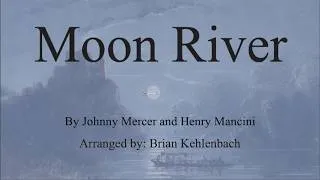 Thumbnail: Moon River. Choral Arrangement by Brian Kehlenbach.