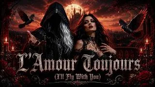 Thumbnail: L'Amour Toujours (I'll Fly With You) | Symphonic Gothic Metal | Black Coursed Roses