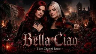 Thumbnail: Bella Ciao (Remaster 2026) | Symphonic Gothic Metal Version | Black Coursed Roses