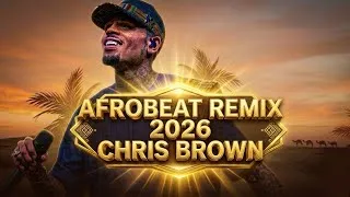 Thumbnail: Chris Brown Type Afrobeat Remix 🔥 2026 Edition