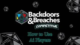 Thumbnail: Introducing AI Opponents - Backdoors & Breaches Competitive