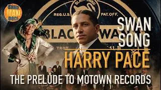 Thumbnail: 🎬 Swan Song | Harry Pace and the Prelude to Motown | BHMD Maxi Docs | Black History Mini Docs 🎬