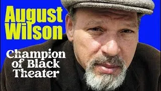Thumbnail: August Wilson: Champion of Black Theater