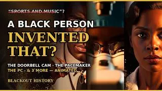 Thumbnail: They Left Them Out — 6 Everyday Things Black People Invented (Animated Film)