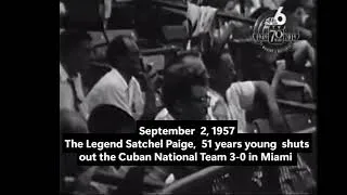 Thumbnail: September 2, 1957, The Legendary Satchel Paige Shutouts the Havana Cubans in Miami.