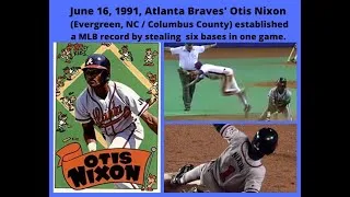Thumbnail: June 16, 1991 Otis Nixon (Evergreen, NC) sets a MLB  record by stealing 6 Bases in one game.