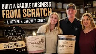Thumbnail: How a Mother & Daughter Built a Boutique Candle Business from Scratch | Ozark Glow