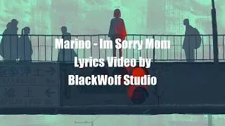 Thumbnail: Marino - Im Sorry Mom (Lyrics)